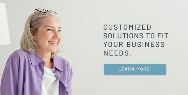 Customized Solutions to Fit Your Business Needs