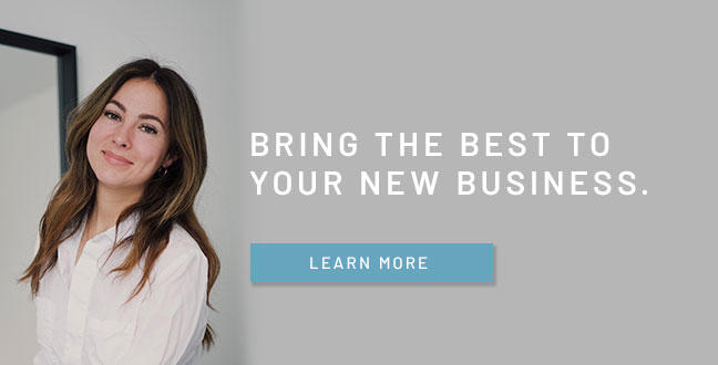 Bring the best to your new business.